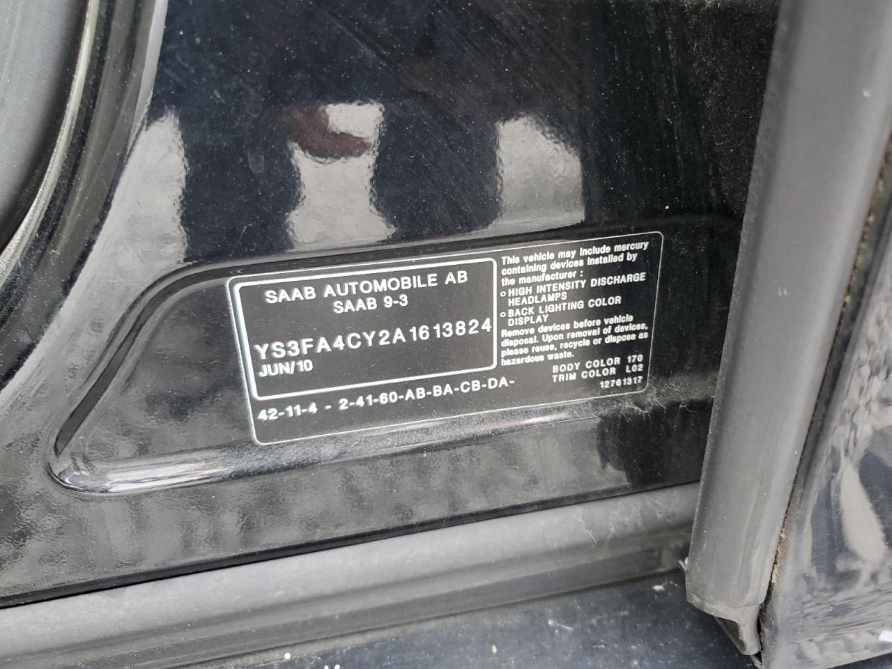 2010 Saab 9-3 2.0T VIN: YS3FA4CY2A1613824 Lot: 68627395