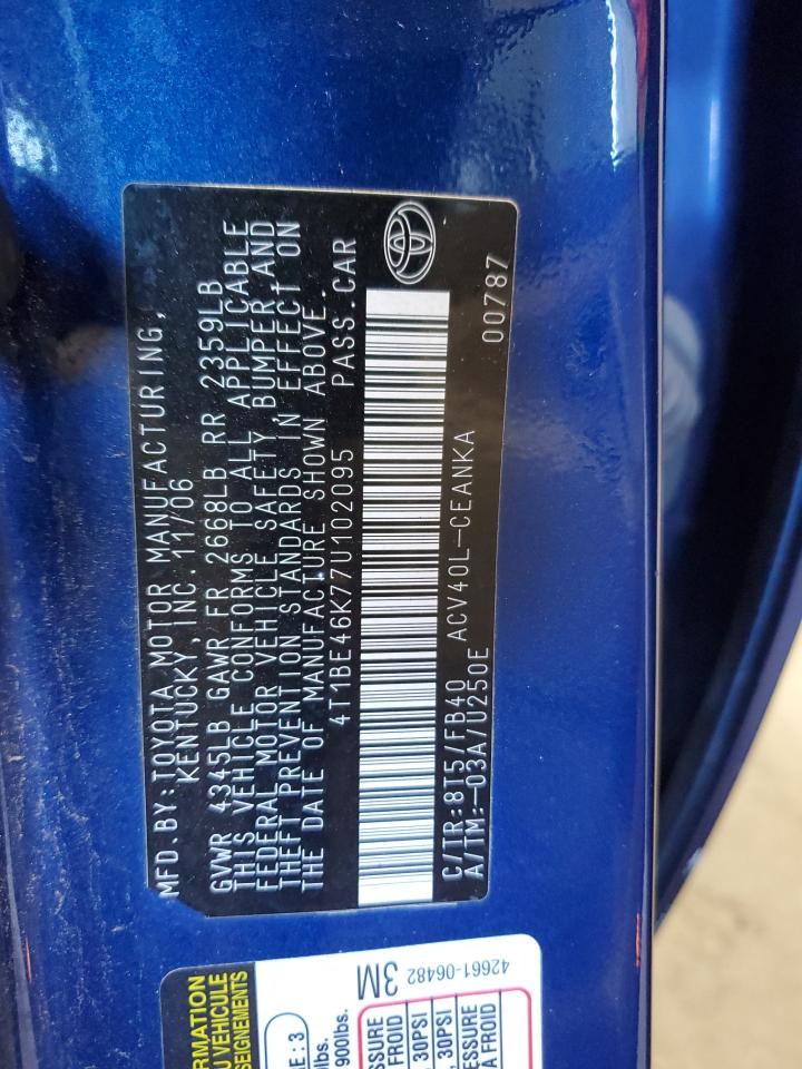 2007 Toyota Camry Ce VIN: 4T1BE46K77U102095 Lot: 81690425