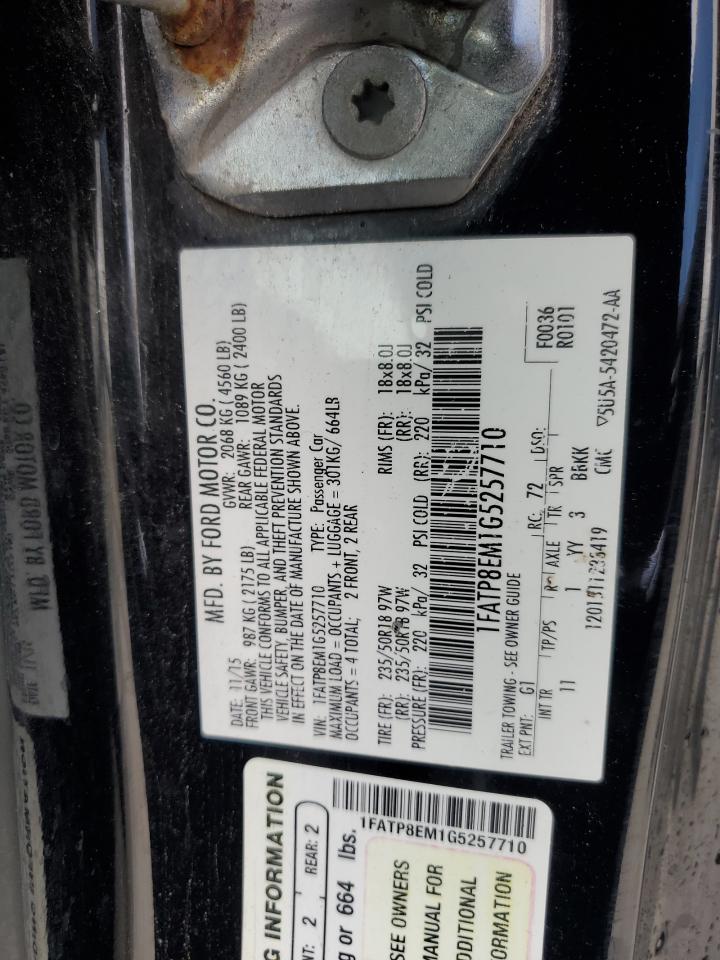 2016 Ford Mustang VIN: 1FATP8EM1G5257710 Lot: 89881445