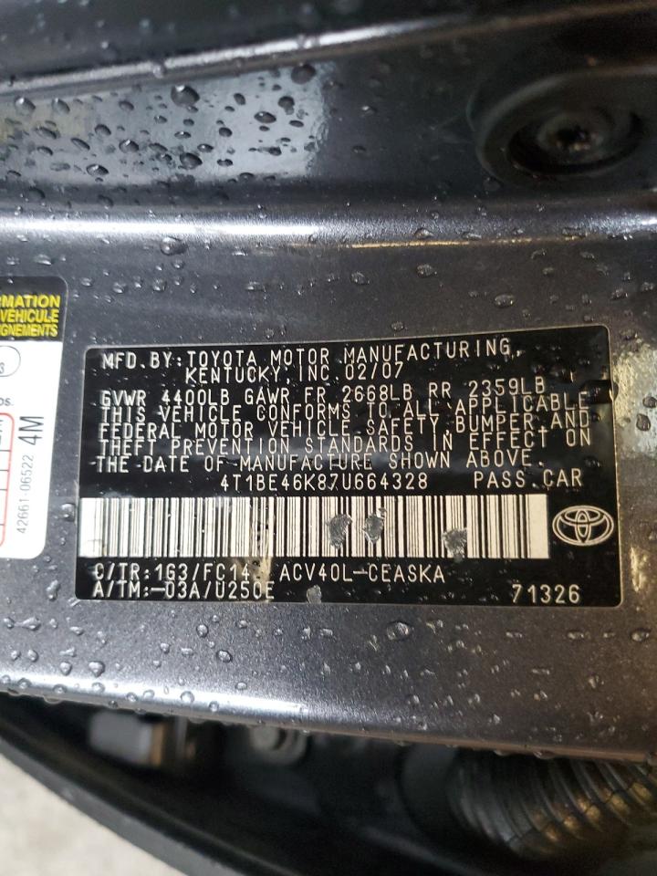 2007 Toyota Camry Ce VIN: 4T1BE46K87U664328 Lot: 82462585