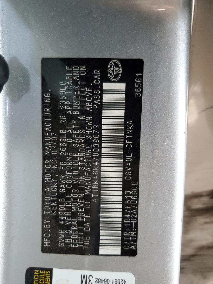 2007 Toyota Camry Le VIN: 4T1BK46K47U038073 Lot: 82327205