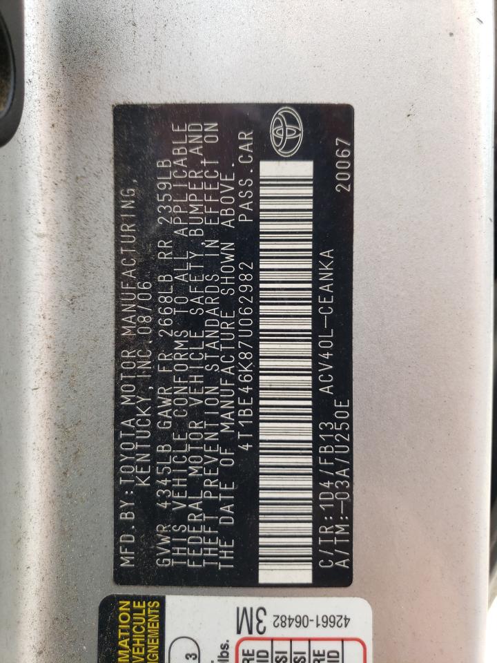 2007 Toyota Camry Ce VIN: 4T1BE46K87U062982 Lot: 82367145