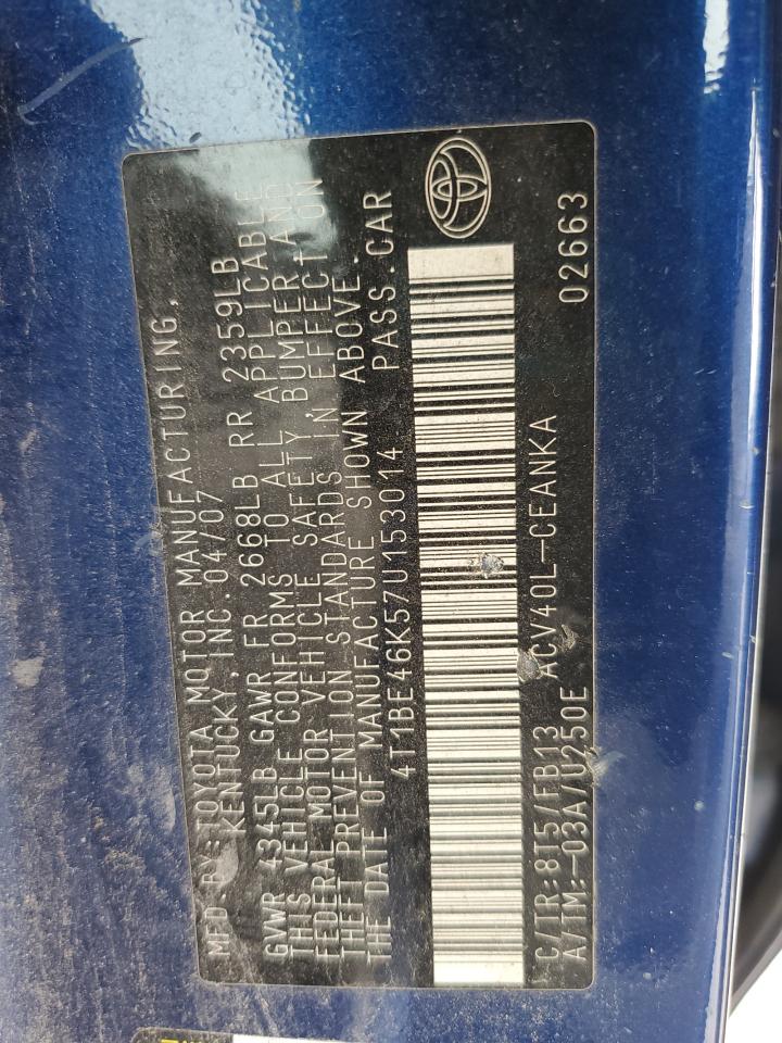 2007 Toyota Camry Ce VIN: 4T1BE46K57U153014 Lot: 85743075