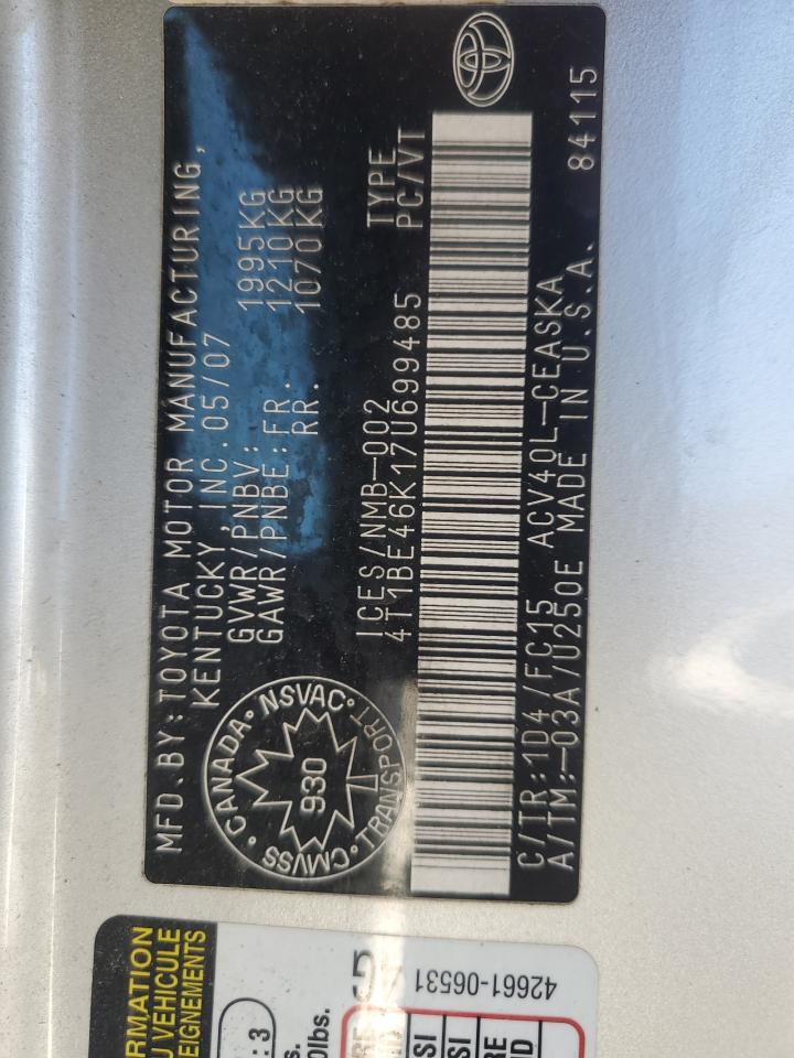 2007 Toyota Camry Ce VIN: 4T1BE46K17U699485 Lot: 81038815