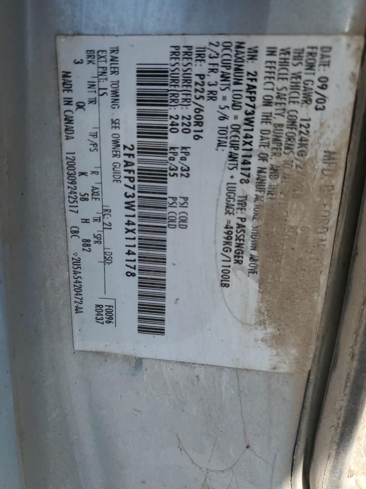 2004 Ford Crown Victoria VIN: 2FAFP73W14X114178 Lot: 92620475