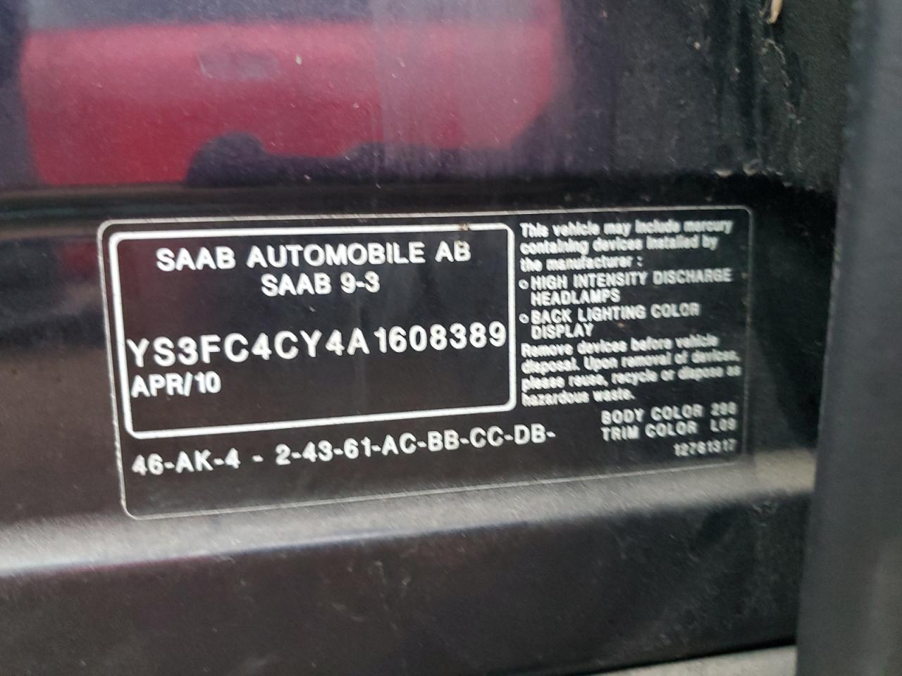 2010 Saab 9-3 Aero VIN: YS3FC4CY4A1608389 Lot: 93882265