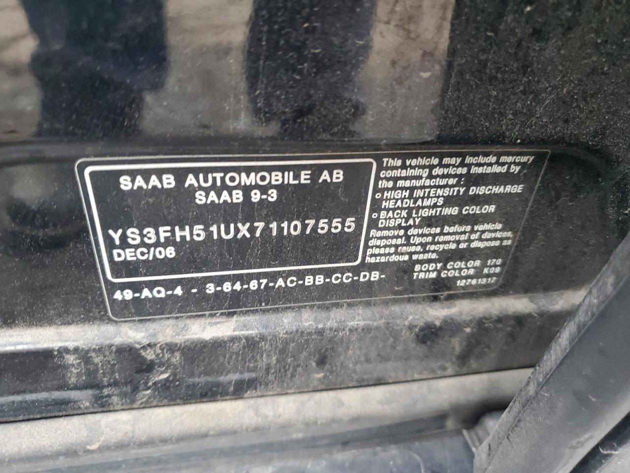 2007 Saab 9-3 Aero VIN: YS3FH51UX71107555 Lot: 93944445