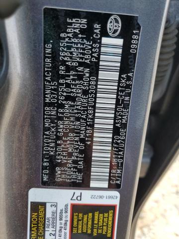 2015 TOYOTA CAMRY LE 4T1BF1FK8FU053080